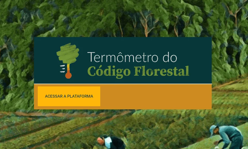 Termômetro do Código Florestal: transparência nas mãos do cidadão