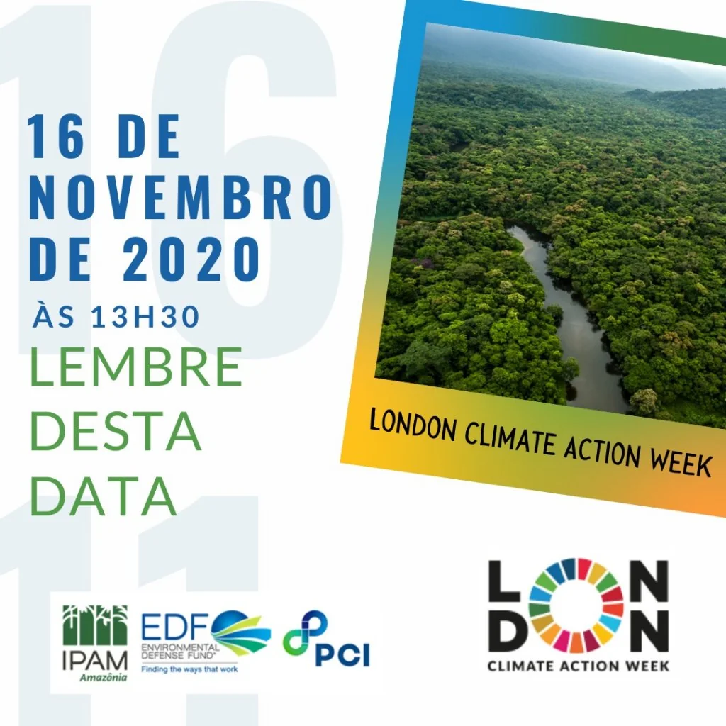 London Climate Action Week (LCAW) Foto: Divulgação/IPAM